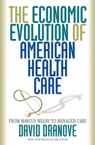 Economic Evolution of American Health Care