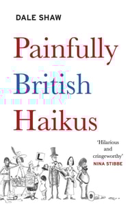Painfully British Haikus