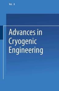 Advances in Cryogenic Engineering