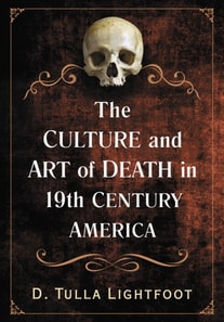 Culture and Art of Death in 19th Century America