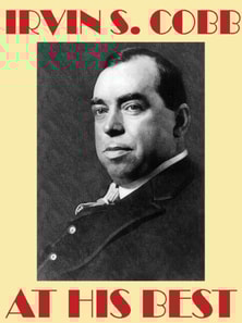 Irvin S. Cobb at His Best
