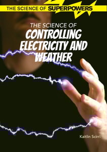 Science of Controlling Electricity and Weather