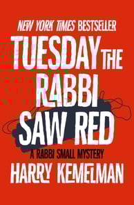 Tuesday the Rabbi Saw Red