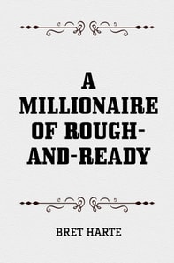 Millionaire of Rough-and-Ready