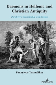 Daemons in Hellenic and Christian Antiquity
