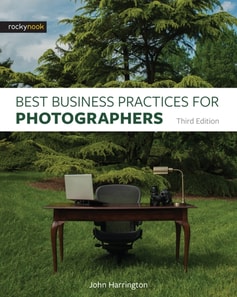 Best Business Practices for Photographers, Third Edition