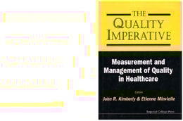 Quality Imperative, The: Measurement And Management Of Quality In Healthcare