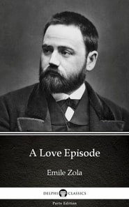 Love Episode by Emile Zola (Illustrated)