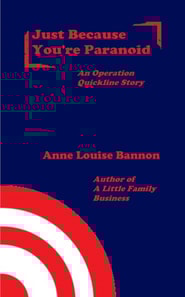 Just Because You're Paranoid