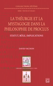 La théurgie et la mystagogie dans la philosophie de Proclus