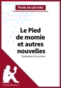 Le Pied de momie et autres nouvelles de Théophile Gautier (Fiche de lecture)
