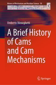 Brief History of Cams and Cam Mechanisms