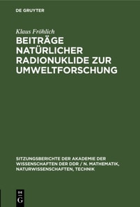 Beitrage naturlicher Radionuklide zur Umweltforschung