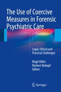 Use of Coercive Measures in Forensic Psychiatric Care