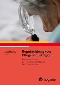 Begutachtung von Pflegebedürftigkeit