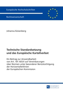 Technische Standardsetzung und das Europaeische Kartellverbot