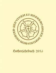 Lutherjahrbuch 83. Jahrgang 2016
