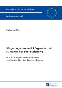 Buergerbegehren und Buergerentscheid zu Fragen der Bauleitplanung