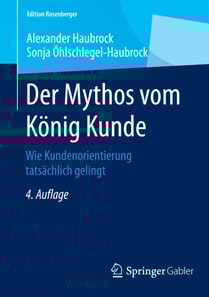Der Mythos vom König Kunde