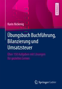 Übungsbuch Buchführung, Bilanzierung und Umsatzsteuer