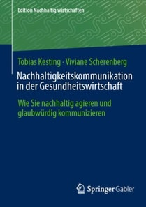 Nachhaltigkeitskommunikation in der Gesundheitswirtschaft