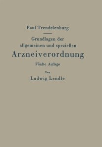 Grundlagen der allgemeinen und speziellen Arzneiverordnung