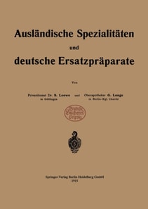 Ausländische Spezialitäten und deutsche Ersatzpräparate