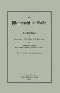 Die Pflanzenzucht im Walde