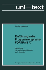 Einführung in die Programmiersprache FORTRAN 77