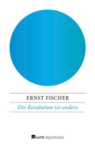 Die Revolution ist anders