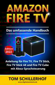 Amazon Fire TV - Das umfassende Handbuch