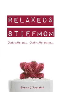 Relaxed & Stiefmom