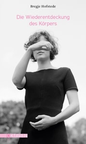 Die Wiederentdeckung des Körpers