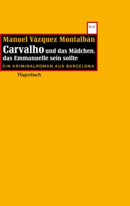 Carvalho und das Mädchen, das Emmanuelle sein sollte