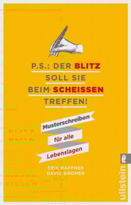 P.S.: Der Blitz soll Sie beim Scheißen treffen!