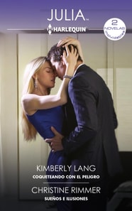 Coqueteando con el peligro - Sueños e ilusiones