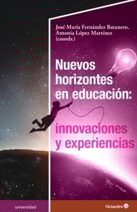 Nuevos horizontes en educación: innovaciones y experiencias