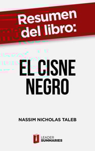 Resumen del libro "El cisne negro" de Nassim Nicholas Taleb