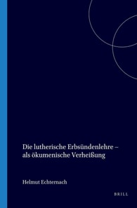 Die lutherische Erbsundenlehre - als okumenische Verheissung