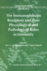 Immunoglobulin Receptors and their Physiological and Pathological Roles in Immunity