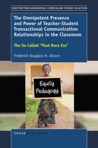 Omnipotent Presence and Power of Teacher-Student Transactional Communication Relationships in the Classroom