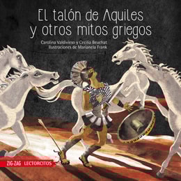 El talón de Aquiles y otros mitos griegos