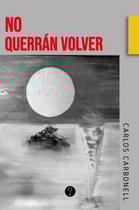 No querrán volver