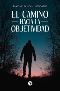 El camino hacia la objetividad