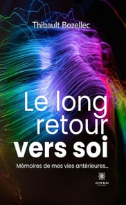 Le long retour vers soi