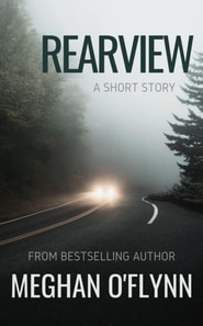 Rearview: A Mysterious Thrilling Short Story