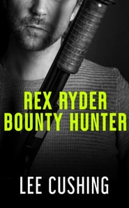 Rex Ryder - Bounty Hunter