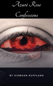 Azure Rose Confessions