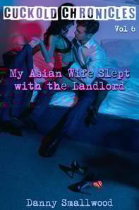 My Asian Wife Slept with the Landlord