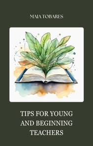 Tips for Young and Beginning Teachers